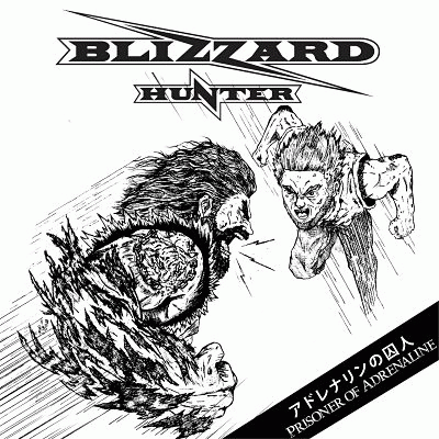 Blizzard Hunter : Prisoner of Adrenaline